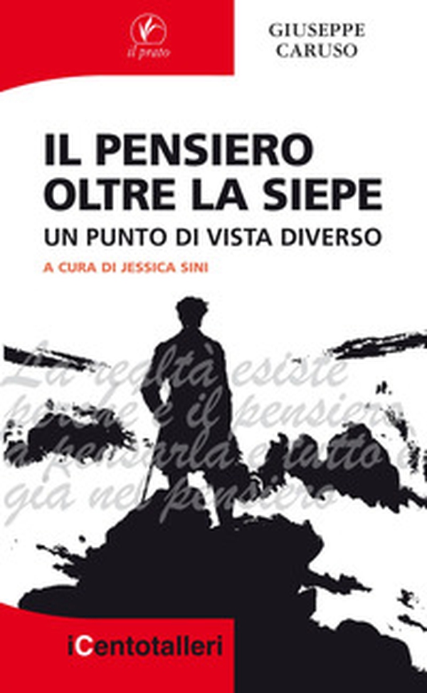 Il pensiero oltre la siepe. Un punto di vista diverso - Librerie.coop Il pensiero oltre la siepe. Un punto di vista diverso - Librerie.coop