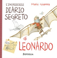 L'incredibile diario segreto di Leonardo. I geniacci - Librerie.coop L'incredibile diario segreto di Leonardo. I geniacci - Librerie.coop