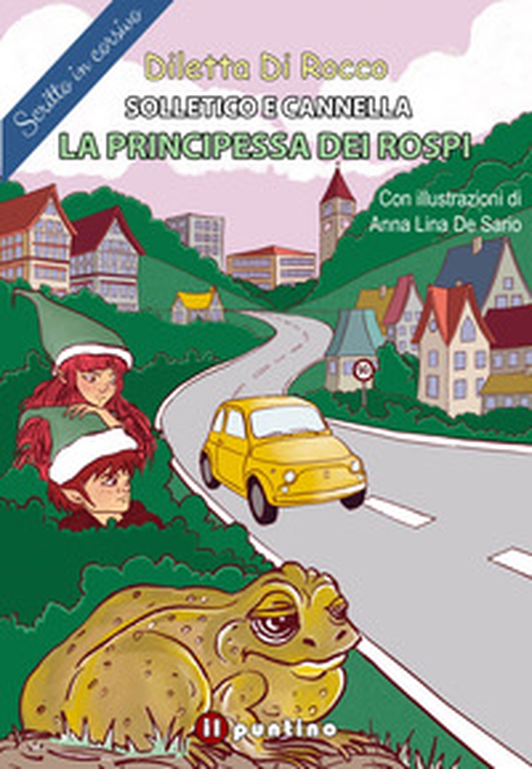 La principessa dei rospi. Solletico e Cannella - Librerie.coop La principessa dei rospi. Solletico e Cannella - Librerie.coop