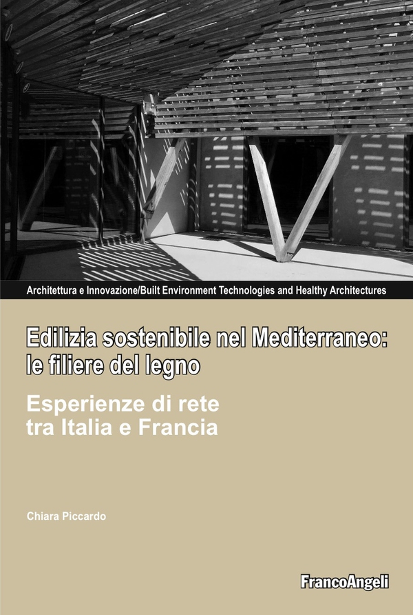 Edilizia sostenibile nel mediterraneo: le filiere del legno - Librerie.coop Edilizia sostenibile nel mediterraneo: le filiere del legno - Librerie.coop