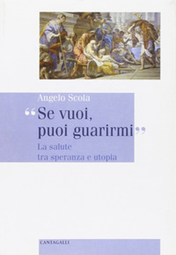 Se vuoi, puoi guarirmi. La salute tra speranza e utopia - Librerie.coop Se vuoi, puoi guarirmi. La salute tra speranza e utopia - Librerie.coop