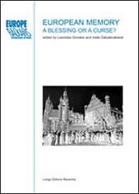 European memory. A blessing or a curse? - Librerie.coop