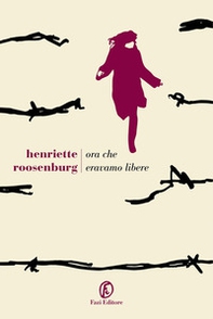 Ora che eravamo libere - Librerie.coop