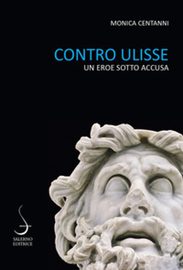 Contro Ulisse. Un eroe sotto accusa - Librerie.coop Contro Ulisse. Un eroe sotto accusa - Librerie.coop