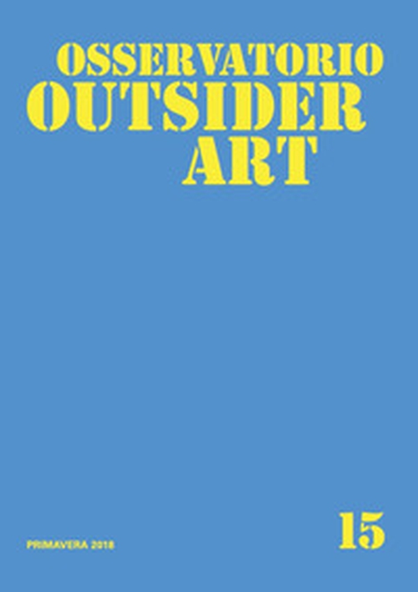 Osservatorio outsider art - Librerie.coop Osservatorio outsider art - Librerie.coop