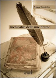 Inchiostro delle mie brame - Librerie.coop