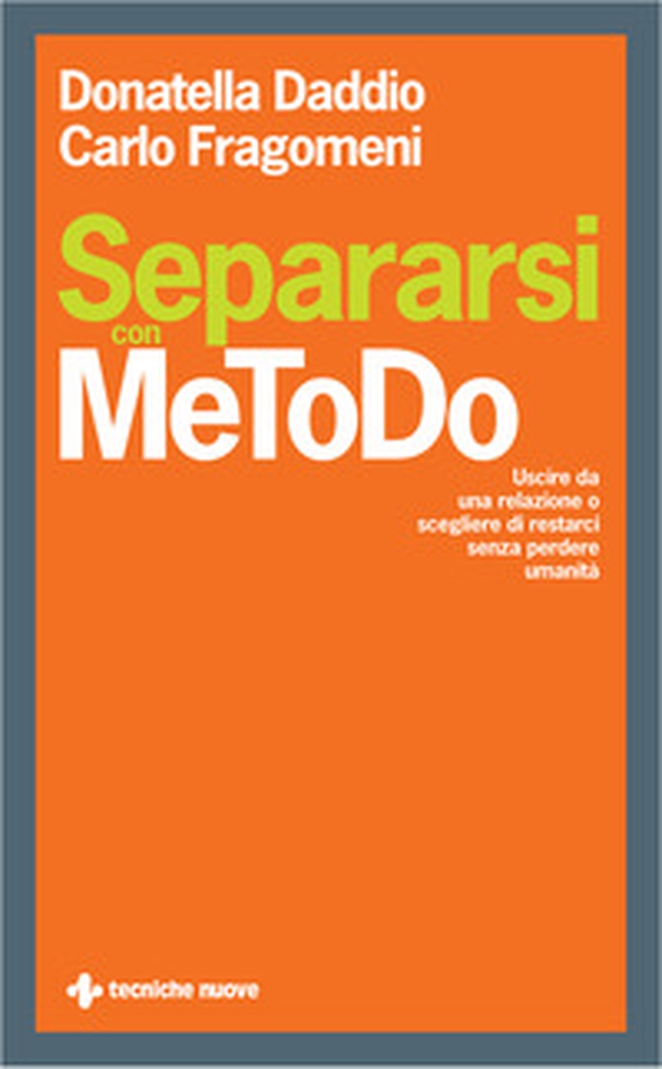 Separarsi con MeToDo. Uscire da una relazione o scegliere di restarci senza perdere umanità - Librerie.coop Separarsi con MeToDo. Uscire da una relazione o scegliere di restarci senza perdere umanità - Librerie.coop