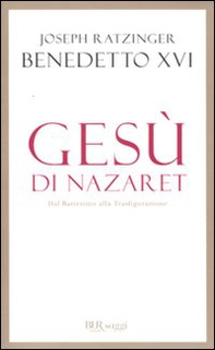 Gesù di Nazaret. Dal battesimo alla trasfigurazione - Librerie.coop
