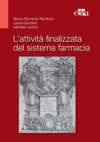 L'attività finalizzata del sistema farmacia - Librerie.coop
