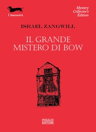 Il grande mistero di Bow - Librerie.coop