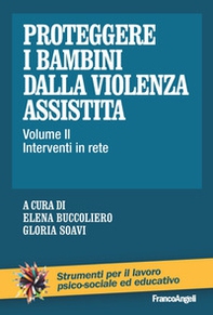 Proteggere i bambini dalla violenza assistita - Librerie.coop