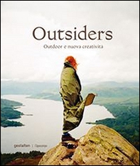 Outsiders. Outdoor e nuova creatività - Librerie.coop