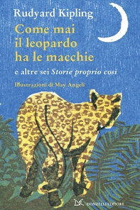 Come mai il leopardo ha le macchie - Librerie.coop Come mai il leopardo ha le macchie - Librerie.coop
