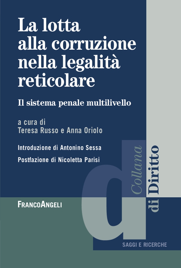 La lotta alla corruzione nella legalità reticolare - Librerie.coop La lotta alla corruzione nella legalità reticolare - Librerie.coop