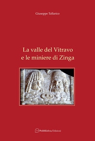La valle del Vitravo e le miniere di Zinga - Librerie.coop La valle del Vitravo e le miniere di Zinga - Librerie.coop