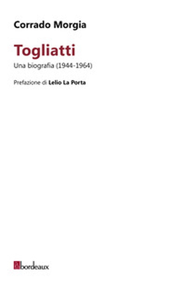 Togliatti. Una biografia (1944-1964) - Librerie.coop Togliatti. Una biografia (1944-1964) - Librerie.coop