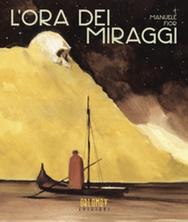 L'ora dei miraggi - Librerie.coop L'ora dei miraggi - Librerie.coop
