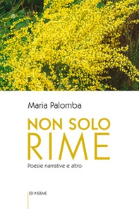 Non solo rime. Poesie narrative e altro - Librerie.coop