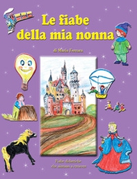 Le fiabe della mia nonna - Librerie.coop