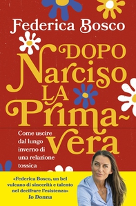 Dopo Narciso la primavera - Librerie.coop