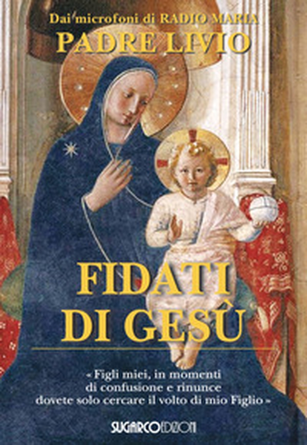 Fidati di Gesù - Librerie.coop Fidati di Gesù - Librerie.coop