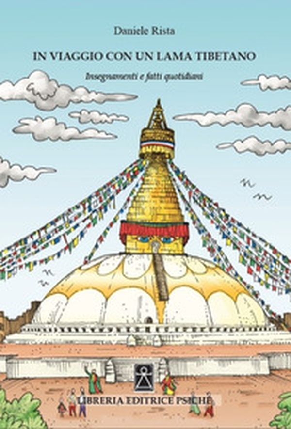 In viaggio con un lama tibetano. Insegnamenti e fatti quotidiani - Librerie.coop In viaggio con un lama tibetano. Insegnamenti e fatti quotidiani - Librerie.coop