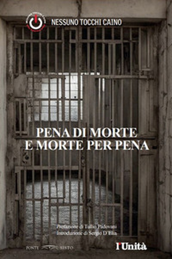 Pena di morte e morte per pena - Librerie.coop Pena di morte e morte per pena - Librerie.coop