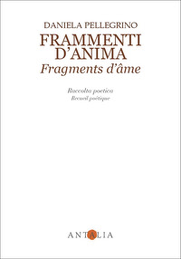 Frammenti d'anima-Fragments d'âme - Librerie.coop