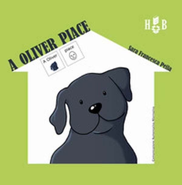 A Oliver piace-A Oliver non piace. Ediz. CAA - Librerie.coop A Oliver piace-A Oliver non piace. Ediz. CAA - Librerie.coop