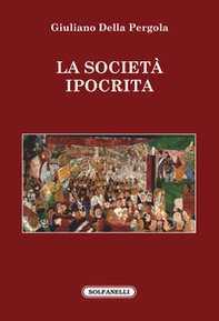 La società ipocrita - Librerie.coop