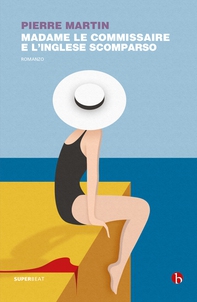 Madame Le Commissaire e l'inglese scomparso - Librerie.coop