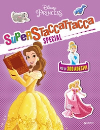 Principesse. Superstaccattacca Special. Con adesivi - Librerie.coop