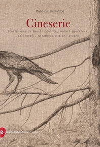 Cineserie. Storie vere di maestri del tè, monaci guerrieri, calligrafi, giramondo e altri ancora - Librerie.coop Cineserie. Storie vere di maestri del tè, monaci guerrieri, calligrafi, giramondo e altri ancora - Librerie.coop