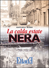 La calda estate nera - Librerie.coop La calda estate nera - Librerie.coop