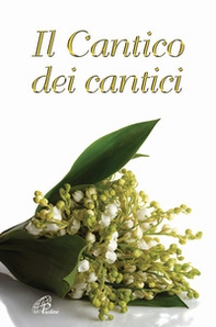 Il Cantico dei Cantici - Librerie.coop