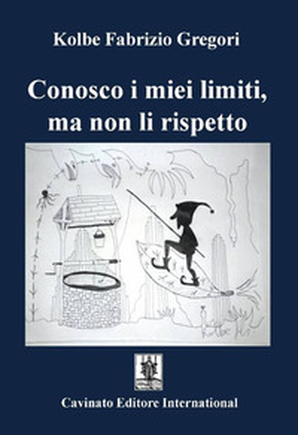 Conosco i miei limiti, ma non li rispetto - Librerie.coop Conosco i miei limiti, ma non li rispetto - Librerie.coop