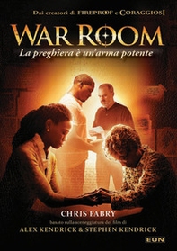 War room. La preghiera è un'arma potente - Librerie.coop