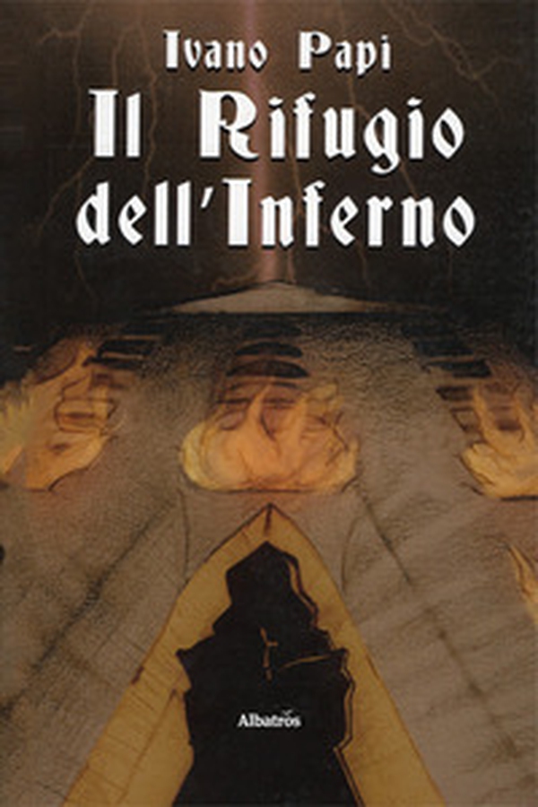 Il rifugio dell'Inferno - Librerie.coop Il rifugio dell'Inferno - Librerie.coop
