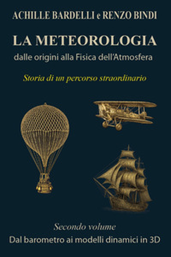 La meteorologia: dalle origini alla fisica dell'atmosfera - Vol. 2 - Librerie.coop