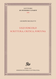 Ugo Foscolo: scrittura, critica, fortuna - Librerie.coop