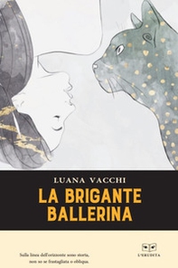 La brigante ballerina - Librerie.coop