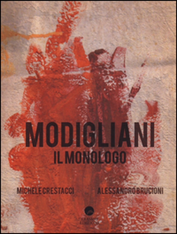Modigliani. Il monologo - Librerie.coop Modigliani. Il monologo - Librerie.coop