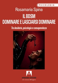 Il BDSM dominare e lasciarsi dominare - Librerie.coop