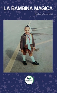 La bambina magica - Librerie.coop