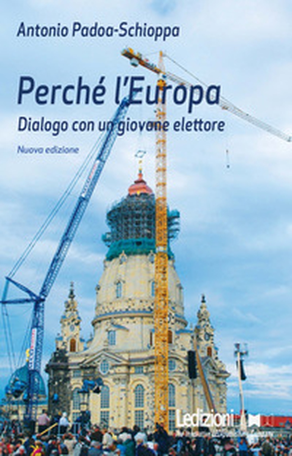 Perché l'Europa. Dialogo con un giovane elettore - Librerie.coop Perché l'Europa. Dialogo con un giovane elettore - Librerie.coop