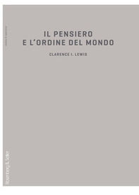 Il pensiero e l'ordine del mondo. Schizzo di una teoria della conoscenza - Librerie.coop