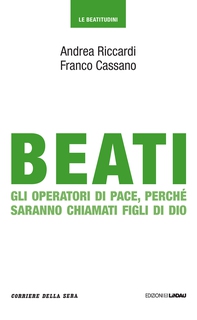 Beati gli operatori di pace, perché saranno chiamati figli di Dio - Librerie.coop Beati gli operatori di pace, perché saranno chiamati figli di Dio - Librerie.coop