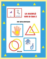 Le attività con la CAA - Vol. 2 - Librerie.coop