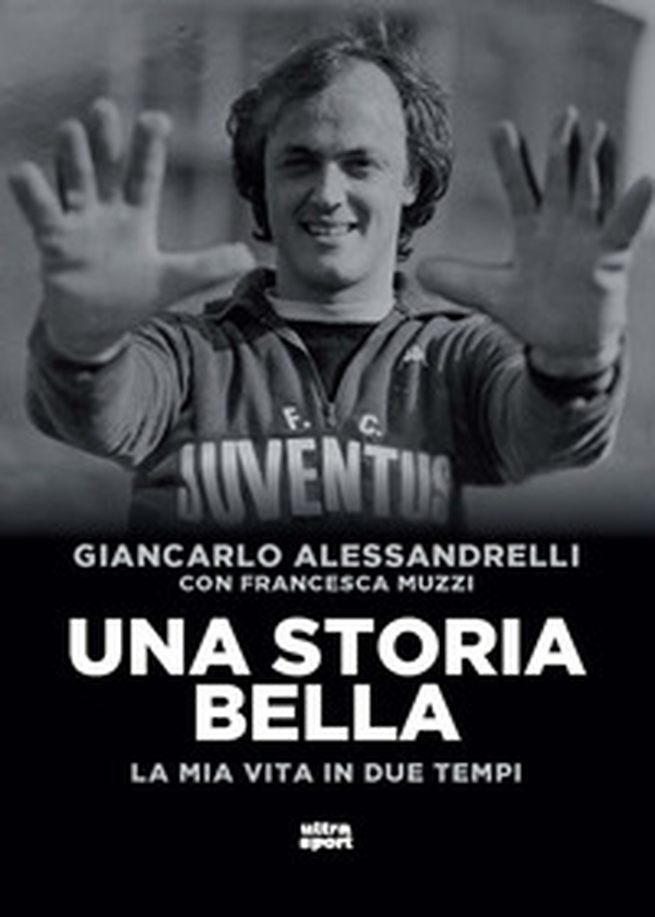 Una storia bella. La mia vita in due tempi - Librerie.coop Una storia bella. La mia vita in due tempi - Librerie.coop