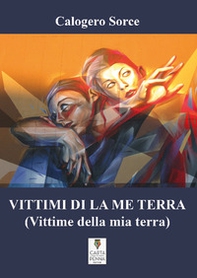 Vittimi di la me terra-Vittime della mia terra - Librerie.coop